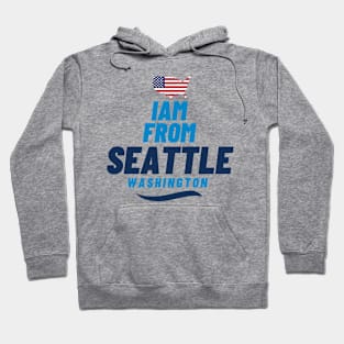 I am from Seattle | American Lovers Hoodie